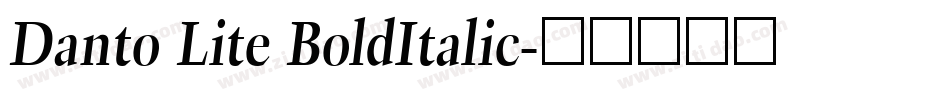 Danto Lite BoldItalic字体转换